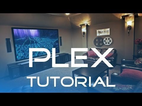 Plex Media Server richtig einstellen & nutzen - Anleitung